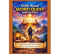 Faith-Based Word Quest and Puzzle: Strengthen your mind, uplift your spirit, and deepen your knowledge of the Bible