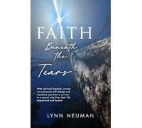Faith Beneath the Tears