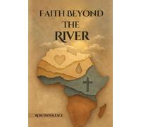 Faith Beyond the River