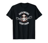 Faith Breaks Every Chain - Diseño de fuerza cruzada cristiana Camiseta