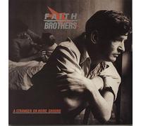 Faith Brothers - A STRANGER ON HOME GROUND VINYL 12" 3 TRACK EP FAITH BROTHERS 1985