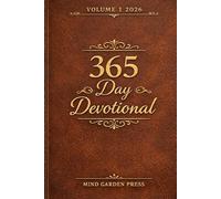 Faith Building Devotional: A 365 Day Devotional with Scripture, Reflection, Prayer, and Daily Action Steps to Grow Closer to God