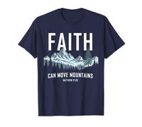 Faith Can Move Mountains - Matthew 17:20 Nature Inspiration Camiseta