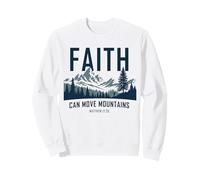 Faith Can Move Mountains - Matthew 17:20 Nature Inspiration Sudadera