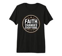 Faith Changes Everything Camiseta Premium