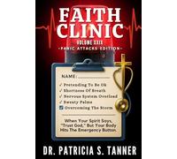 Faith Clinic Volume XXIX Panic Attacks Edition: When Your Spirit Says Trust God But Your Body Hits The Emergency Button