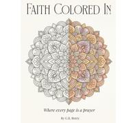 Faith Colored In: Where every page is a prayer