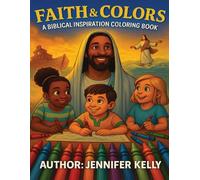 Faith & Colors A Biblical Inspiration Coloring Book