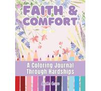 Faith & Comfort: A Coloring Book of Peaceful Phrases for Adults Experiencing Depression, Original Words of Encouragement with Scripture Verses ... Left Side Pages (A Peaceful Place Collection)