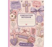 Faith Composition Notebook: Wide Ruled Christian Notebook for Girls, Teens & Women | Scripture & Floral Cover for School, Prayer Journaling & Bible Study | 120 Pages, 7.5" x 9.75"