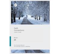 Faith Connections Adult Leader's Guide Winter (Dec/Jan/Feb 2025)