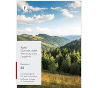 Faith Connections Adult Student Large Print Summer June/July/August 2026)