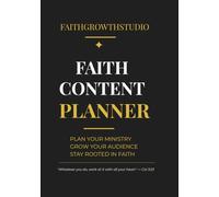 Faith Content Planner: Social Media Strategy and Spiritual Growth Journal for Christian Creators