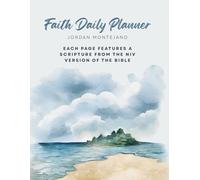 Faith Daily Planner: Each page features a scripture from the NIV version of the bible