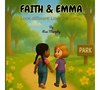 Faith & Emma: Look different. Love the same.