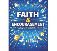 Faith & Encouragement: A Cryptogram Puzzle Collection (MIMI & Friends Cryptogram Series)