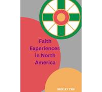 Faith Experiences in North America - Miroku Association (Booklet 2): Miroku Association