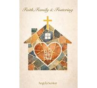 Faith, Family & Fostering