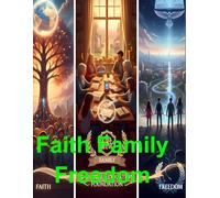 Faith, Family, Freedom