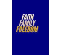 Faith, Family, Freedom: Taylor Lu & Co. Collection: Patriotic Journal Faith Family Freedom: American Flag Color 6 x 9 in 100 Pages Blank Lined Paper Faith Based Notebook for Women And Men