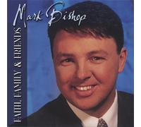 Faith Family & Friends by Mark Bishop (2002-07-16)