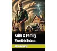 Faith & Family: When Light Returns