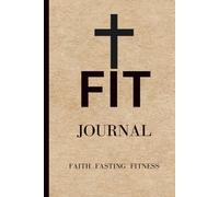 Faith, Fasting, & Fitness