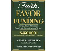 Faith, Favor, and Funding: How One Mother’s Determination Turned Scholarships into Generational Blessings.