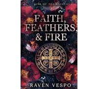Faith, Feathers, & Fire: An MFM demon/human/angel paranormal romance