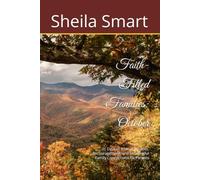Faith-Filled Families: October: 31 Days of Biblical Wisdom, Encouragement, and Meaningful Family Connections for Parents