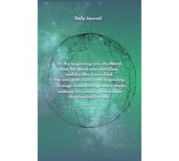 Faith Filled Reflection - Daily Christian Journal: John 1:1-3