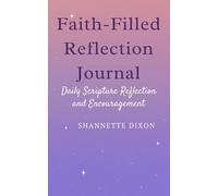 FAITH Filled Reflection Journal: Daily Scripture Reflection and Engagement.