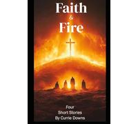 Faith & Fire