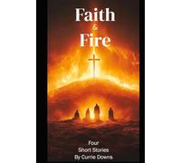 Faith & Fire