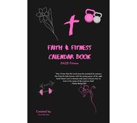 Faith & Fitness Calendar Book: Daze Fitness