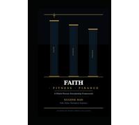 Faith Fitness Finance: A Whole-Person Discipleship Framework