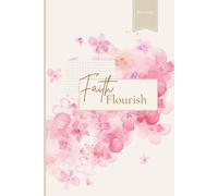 Faith Flourish: :A Blank Canvas for Your Thoughts and Prayers