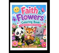 Faith & Flowers Coloring Book: Bible Verses to Color and Inspire