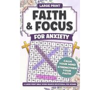 Faith & Focus for Anxiety: A Large Print Bible Word Search Devotional for Women