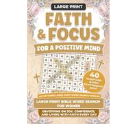 Faith & Focus for Positive Mind, Large Print Bible Word Search for Women: Devotions on Joy, Confidence, and Living with Faith Every Day