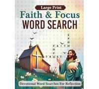 Faith & Focus Word Search: Inspiring Christians to Strengthen Faith and Spiritual Growth