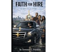 Faith For Hire: A New Haven Story
