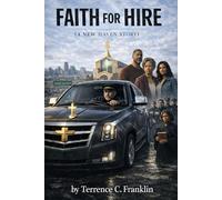 Faith For Hire: A New Haven Story