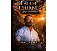 Faith for the Journey: Through the Mountains, the Valleys, and the Miles in Between.... Faith Stands
