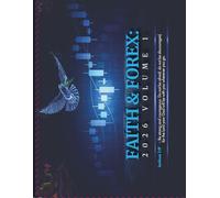Faith & Forex 2026 Volume 1: Interactive Colour Journal with Daily Bible Verses and Forex Trade Logs