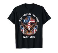 Faith Freedom 250 Years 1776-2026 Independence 4th of July Camiseta