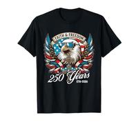 Faith Freedom 250 Years 1776-2026 Independence 4th of July Camiseta