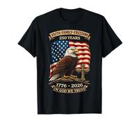 Faith Freedom 250 Years 1776-2026 Independence 4th of July Camiseta