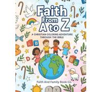 Faith From A to Z: Discover God’s Word from A to Z