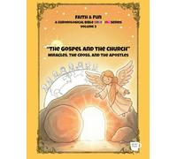 Faith & Fun - A Chronological Bible Coloring Series: “The Gospel and the Church” - Miracles, the Cross, and the Apostles